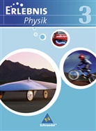 car, CARL, Ciepli, Cieplik, Dieter Cieplik, Dahl u a... - Erlebnis Physik, Ausgabe Realschule 2007 Niedersachsen - 3: Erlebnis Physik - Ausgabe 2007 für Realschulen in Niedersachsen