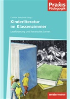 Dunja Christl-Raszawitz, Britta Häusler, Kluth, Judit Kluth, Anja Kretschmer, Christine Kretschmer... - Kinderliteratur im Klassenzimmer