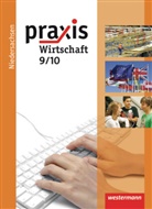 Hans Kaminski - Praxis Wirtschaft, Hauptschule Niedersachsen: Praxis Wirtschaft - Ausgabe 2009 für das Grundniveau in Niedersachsen