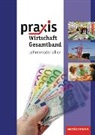 Praxis Wirtschaft - Ausgabe 2009 für das mittlere Lernniveau in Niedersachsen