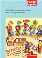 Gabriele Klink - Mit allen Sinnen zum Lesen und Schreiben finden