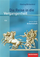 Annette Adam, Steffi Kaltenborn, Uwe Lagatz, Cathrin Schreier, Uta Usener, Wolfgang Birkenfeld... - Die Reise in die Vergangenheit, Ausgabe 2010 für Sachsen-Anhalt: Die Reise in die Vergangenheit - Ausgabe 2010 für Sachsen-Anhalt