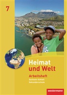 Evelyn Dieckmann, Heike Köppe, Anne-Kathrin Lindau, Ines Schmidt - Heimat und Welt, Ausgabe 2010 Sachsen-Anhalt: Heimat und Welt - Ausgabe 2010 für die Sekundarschulen in Sachsen-Anhalt