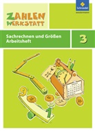 Andrea Diekotto - Zahlenwerkstatt, Materialsammlung: 3. Schuljahr, Sachrechnen und Größen Arbeitsheft