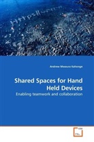 Andrew Mwaura Kahonge - Shared Spaces for Hand Held Devices