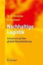 Karim Barkawi, Wolf-Rüdiger Bretzke - Nachhaltige Logistik