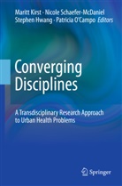 Stephen Hwang, Stephen Hwang et al, Maritt Kirst, Patricia O'Campo, Nicol Schaefer-McDaniel, Nicole Schaefer-McDaniel - Converging Disciplines