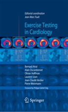 Ducardonnet Alain, Bernar Attal, Bernard Attal, Alain Ducardonnet, Alain Ducardonnet et al, Jean-Marc Foult... - Exercise testing in cardiology