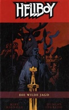Fegredo, Mignol, Mike Mignola, Duncan Fegredo - Hellboy - Bd.10: Hellboy - Wilde Jagd