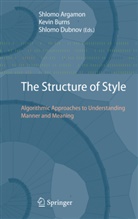 Shlomo Argamon, Kevi Burns, Kevin Burns, Shlomo Dubnov - The Structure of Style