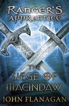 John Flanagan, John (Author) Flanagan, Flanagan John - Ranger's apprentice : the siege of macindaw