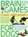 Claire Arrowsmith, Philip De Ste Croix, Philip De Ste. Croix - Brain Games for Dogs