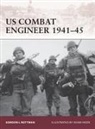 Gordon L Rottman, Gordon L. Rottman, Gordon R Rottman, Carlos Chagas, Adam Hook, Marcus Cowper - US Combat Engineer 1941-45