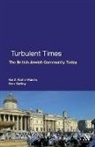 Ben Gidley, Keith Kahn-Harris - Turbulent Times