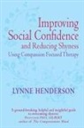 Lynne Henderson - Improving Social Confidence Reducing Shyness Using Compassion