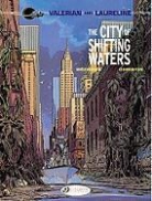 CHRISTIN, Pierre Christin, Christin Pierre, MEZIERES, Jean-Claude Mezieres, MEZIERES CHRISTIN... - VALERIAN T 1 THE CITY OF SHIFTING WATERS