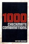 Victor Henkin, Victor Khenkin, Viktor Khenkin - 1000 Checkmate Combinations