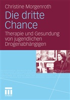 Christine Morgenroth - Die dritte Chance