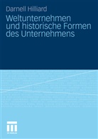Darnell Hilliard - Weltunternehmen und historische Formen des Unternehmens