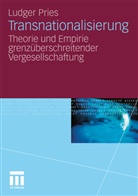 Ludger Pries - Transnationalisierung