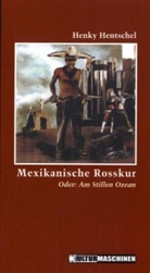 Henky Hentschel, Vladi - Mexikanische Rosskur