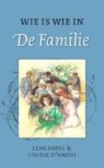Louise d' Anjou, Leni Saris, Lenie Saris - Wie is wie in de Familie