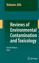 Davi M Whitacre, David M Whitacre, David M Whitacre, David M. Whitacre - Reviews of Environmental Contamination and Toxicology Volume 206