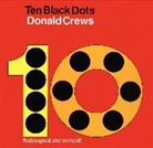 Donald Crews, Crews Donald, Donald Crews, Crews Donald - Ten Black Dots Board Book