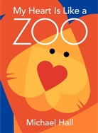 Michael Hall, Michael Hall - My Heart Is Like a Zoo