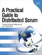Ganis, Matthew Ganis, Surde, Surdek, Steffan Surdek, Woodwar... - Practical Guide to Distributed Scrum, A