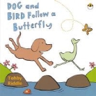 Tohby Riddle - Dog & Bird Follow a Butterfly