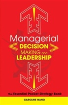 Wang, C Wang, Caroline Wang, Wang Caroline - Managerial Decision Making Leadership