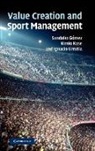 Sandalio Gomez, Kimio Kase, Ignacio Urrutia - Value Creation and Sport Management