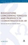 Elim Hiu - Regulations Concerning Tongues and Prophecy in 1 Corinthians 14.26-40