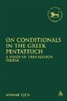 Anwar Tjen, Claudia V. Camp, Andrew Mein - On Conditionals in the Greek Pentateuch