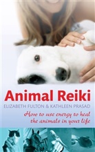 Elizabeth Fulton, Lord Prasad Fulton, Fulton Elizabeth, Kathleen Prasad, Prasad Kathleen - Animal Reiki