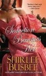 Shirlee Busbee - Seduction Becomes Her