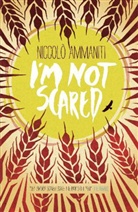 Nicccolo Ammaniti, Niccolo Ammaniti, Niccolò Ammaniti - I'm not Scared
