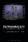 Jeff Birkenstein, Jeff Froula Birkenstein, a (Ed) Et Al Froula, Anna Froula, Karen Randell, Jeff Birkenstein... - Reframing 9/11