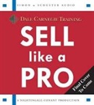 Dale Carnegie, Dale Carnegie Training, Dale Carnegie Training, To Be Announced, To Be Announced - Sell Like a Pro (Audio book)