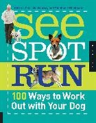 K Cole-Macmurray, Kirsten Cole-MacMurray, Stephanie Nishimoto - See Spot Run