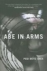 Pegi Deitz Shea, Pegi Deitz Shea - Abe in Arms