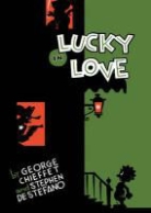 George Chieffet, George Destefano Chieffet, Chieffet George, Stephan DeStefano, Stephen DeStefano, DeStefano Stephen... - Lucky in Love