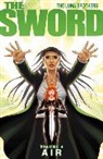 Joshua Luna, Mike Leib, Joshua Luna, Maria Ingrande Mora, Jonathan Luna - The Sword Volume 4: Air