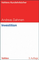 Andreas Dahmen, Klaus Manz, Marcus Oehlich, Marcu Oehlrich, Marcus Oehlrich - Kompaktstudium Wirtschaftswissenschaften - Bd. 5: Investition