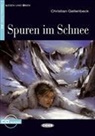 Christian Gellenbeck, GELLENBECK CH, Gellenbeck Ch A2, GELLENBECK CHRISTIAN, Jacqueline Tschiesche, Sabine Werner... - SPUREN IM SCHNEE LIVRE+CD A2
