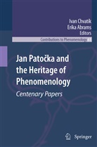 Erik Abrams, Erika abrams, Ivan Chvatic, Chvatík, Chvatík, Ivan Chvatík - Jan Patocka and the Heritage of Phenomenology