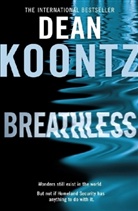Dean Koontz, Dean R. Koontz - Breathless