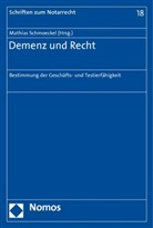 Mathias Schmoeckel - Demenz und Recht
