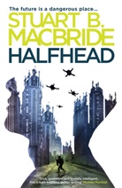 Stuart MacBride, Stuart b Macbride, Stuart B. MacBride, MacBride Stuart B. - Halfhead